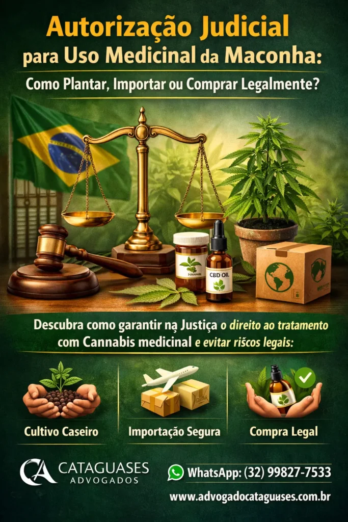 Imagem ilustrativa sobre autorização judicial para uso medicinal da maconha no Brasil, com balança da justiça, martelo judicial, planta de cannabis, óleo de CBD e informações de contato de escritório de advocacia especializado.